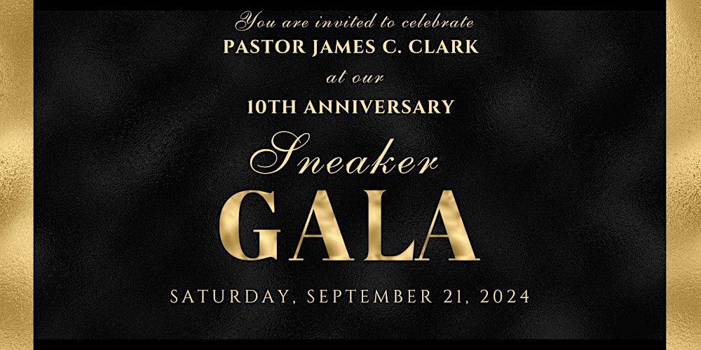 Pastor James C. Clark 10th Anniversary Sneaker Gala