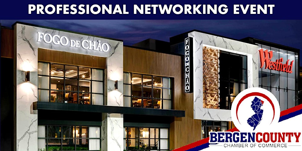 Networking Event - Fogo de Chão in Paramus, NJ