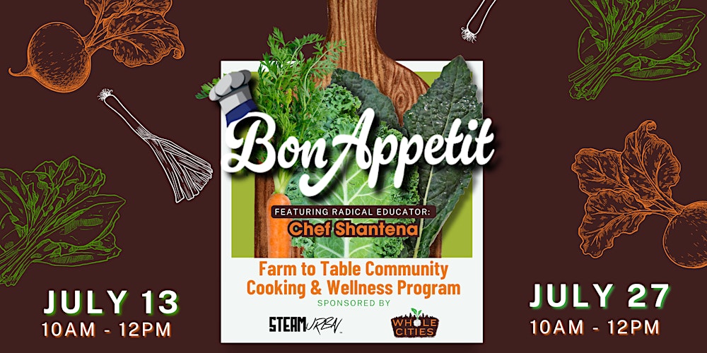Bon Appetit: Farm to Table Community Cooking & Wellness Program