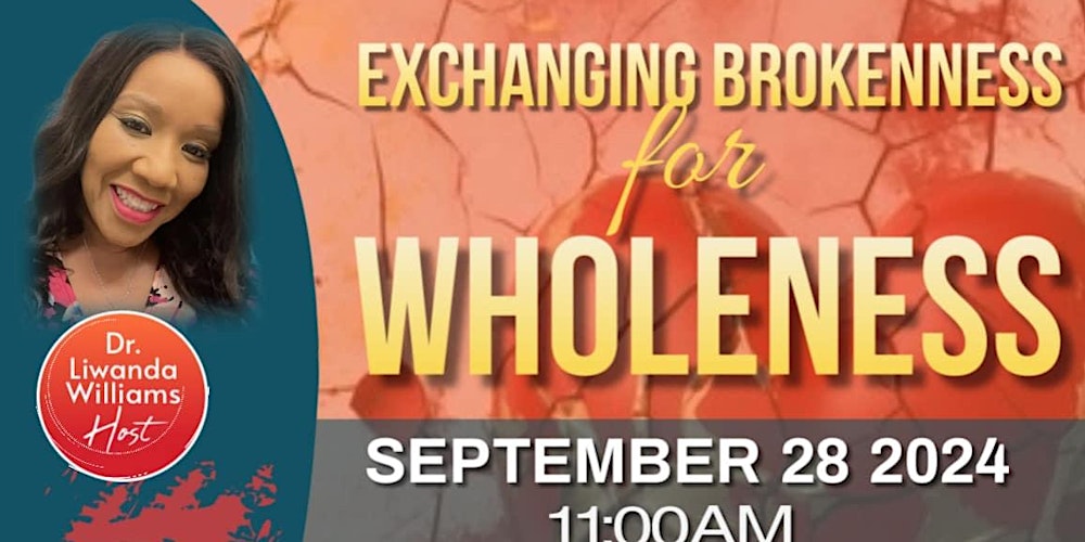 Exchanging Brokenness for Wholeness