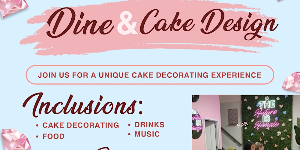 Dine and Cake Design with Bee Bee Baked ( Ages 13+)