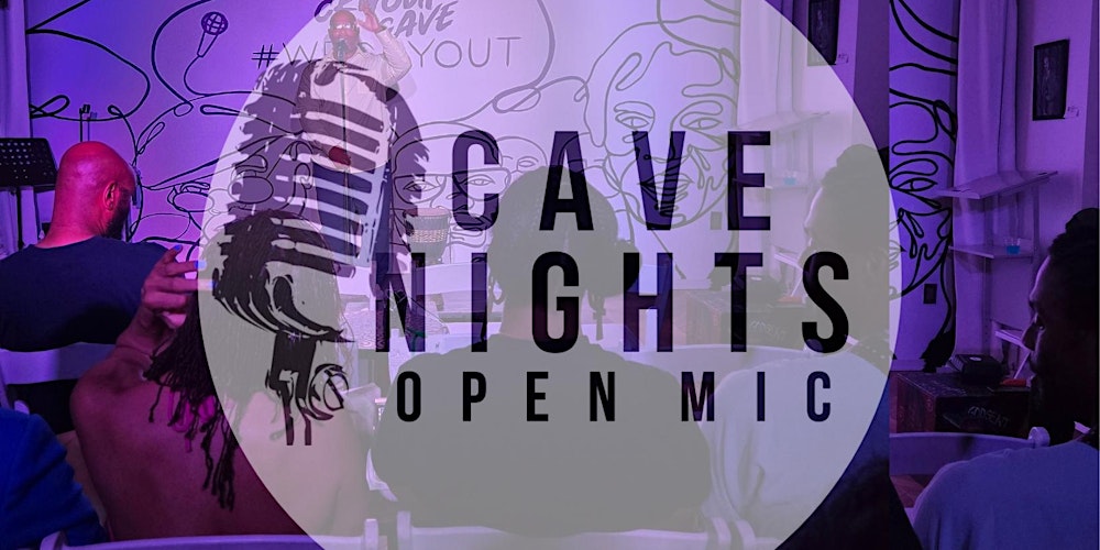 CAVENIGHTS OPEN MIC 