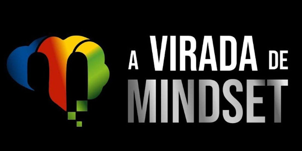 A Virada de Mindset