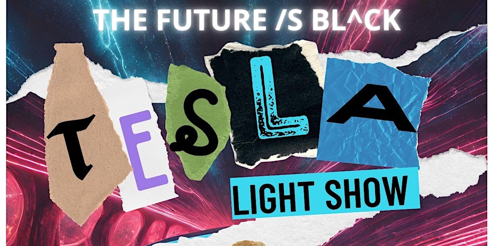 The Future is Black: Tesla Light Show presented by KHEM FEST