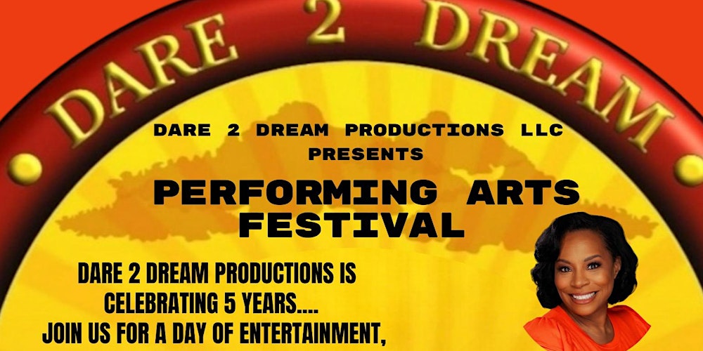 Dare 2 Dream Performing Arts Festival