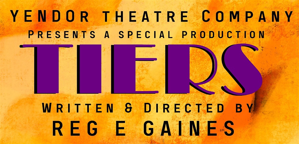 Tiers; a new play by reg e gaines