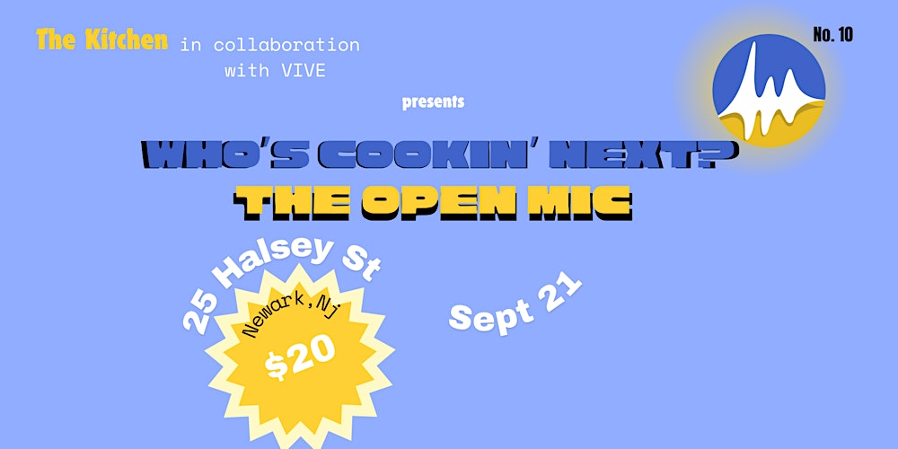 Who's Cookin Next? The Open Mic