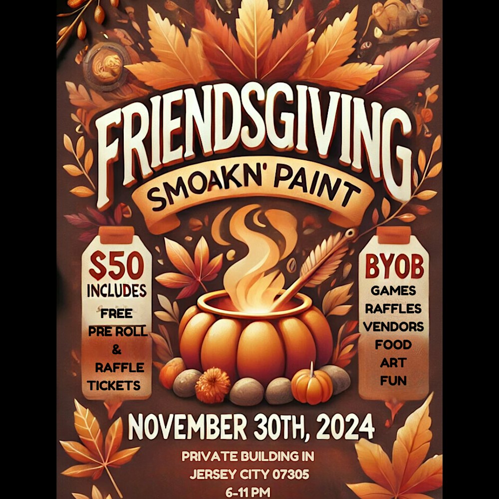 Friendsgiving Smoakn Paint