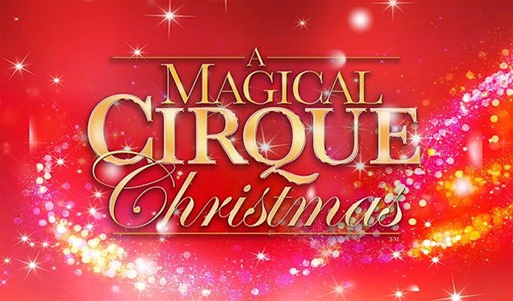 Magical Cirque Christmas 2024 - World Vision Volunteers - Newark, NJ