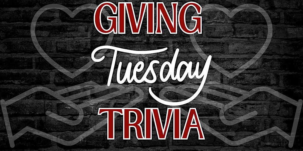 Giving Tuesday- Trivia Edition-Benefitting The Hoboken Shelter