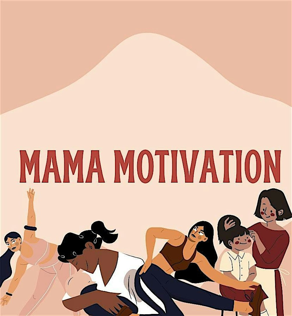 Mama Motivation