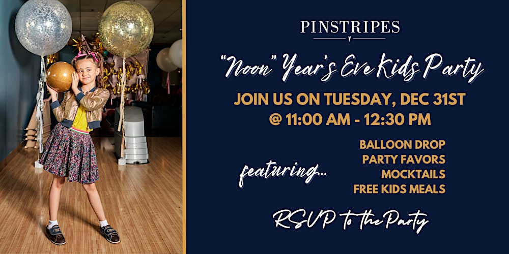 Pinstripes Noon Years Eve Party! - PARAMUS, NJ!