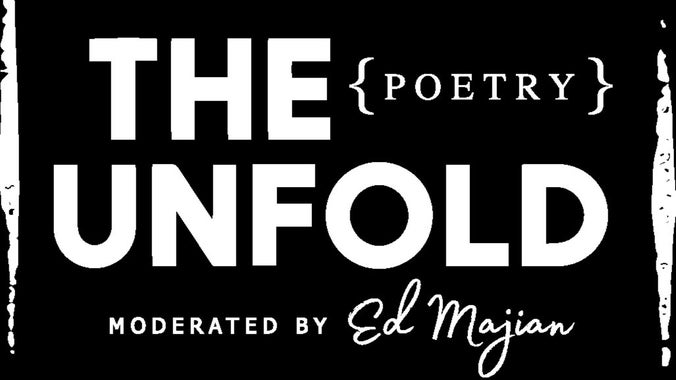 The {Poetry} Unfold | Open-Mic + Open Forum