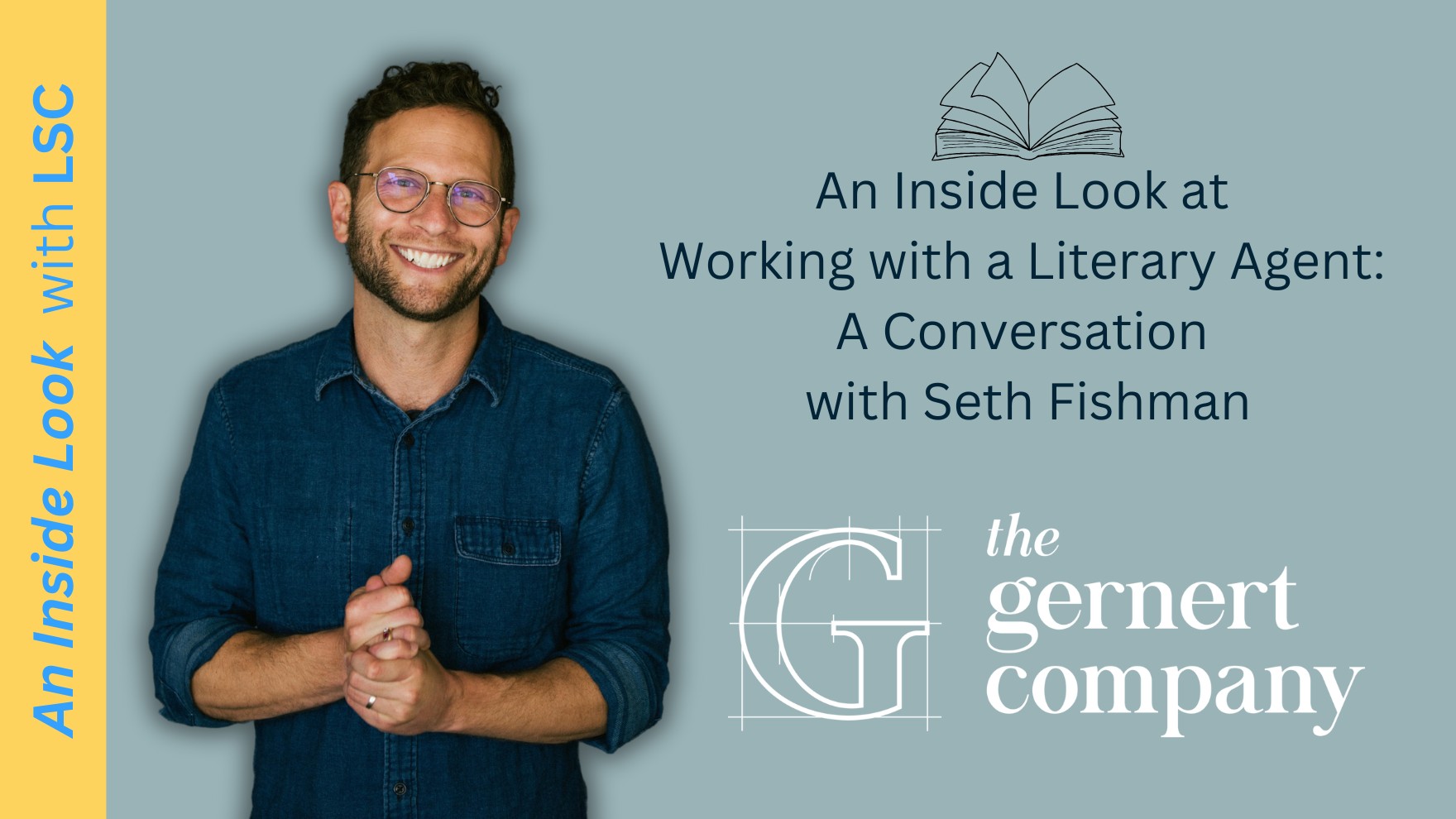 An Inside Look at Working with a Literary Agent: A Conversation with Seth Fishman