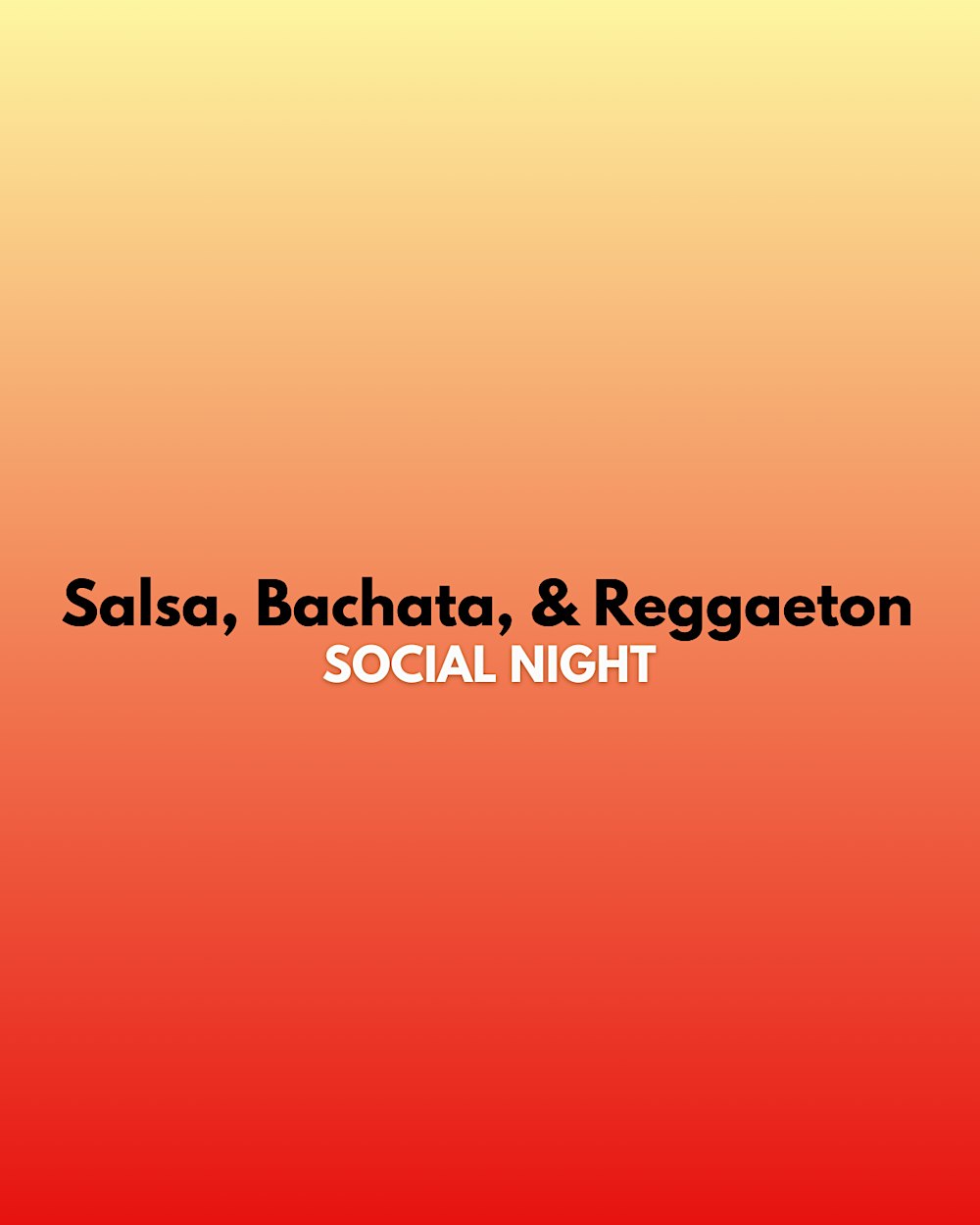 SOCIAL NIGHT: Salsa, Bachata, & Reggaeton