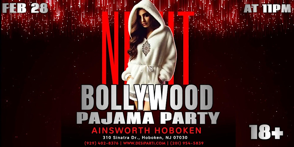 Bollywood Nights Hoboken Pajama Party @ Ainsworth, Hoboken, NJ