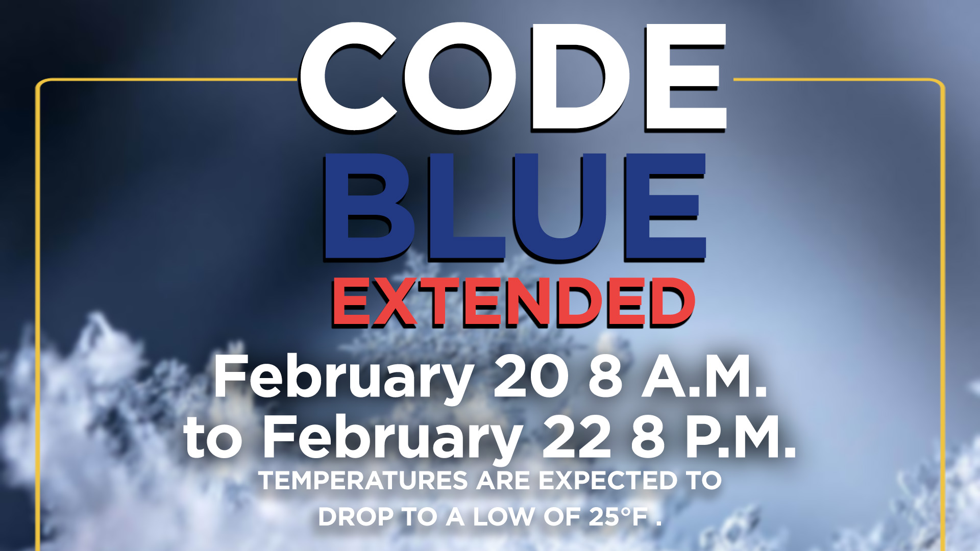 City of Newark Extending “Code Blue”  For Today, Tuesday, February 20 to Thursday, February 22